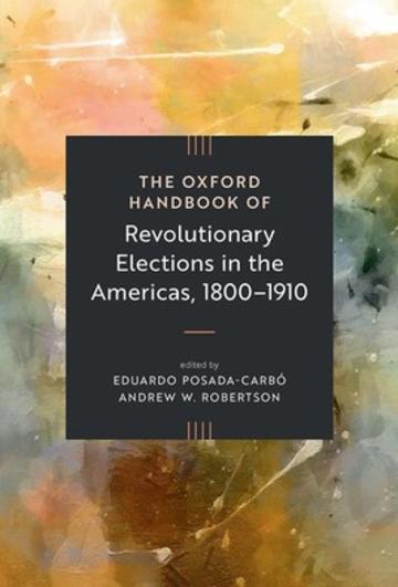 Oxford handbook of revolutionary elections