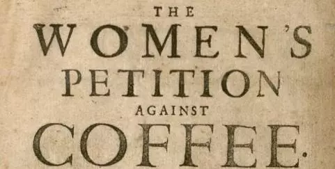 A womans petition against coffee from 1674