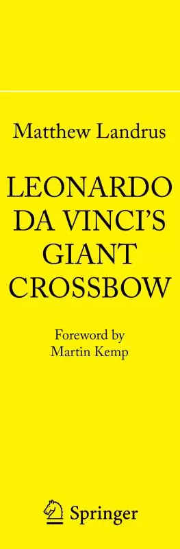 Leonardo da Vinci’s Giant Crossbow