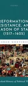 Reformation, Resistance, and Reason of State