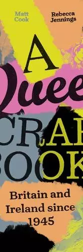 A Queer Scrapbook of Britain and Ireland 