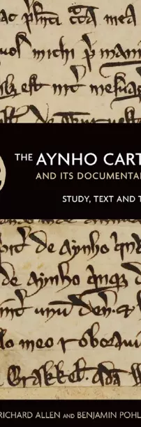 The Aynho Cartulary and its Documentary Culture