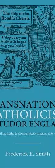 Transnational Catholicism in Tudor England